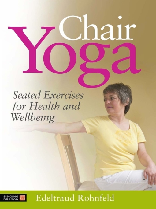 Title details for Chair Yoga by Edeltraud Rohnfeld - Available